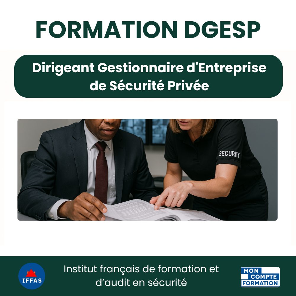 Dirigeant Gestionnaire d’Entreprise de Sécurité Privée