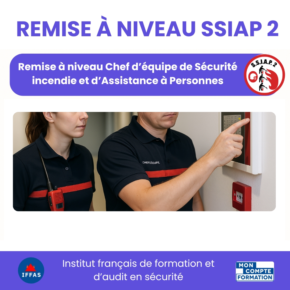 Remise à niveau SSIAP 2 – Chef d’équipe de sécurité incendie